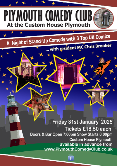 Friday 31st January ,Custom House, Barbican, Plymouth Comedy Club